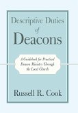 Descriptive Duties of Deacons Descriptive Duties of Deacons