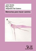 Memorias para hacer camino (eBook, ePUB)