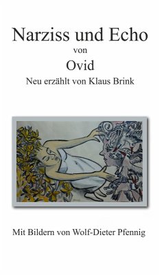 Narziss und Echo von Ovid (eBook, ePUB) - Brink, Klaus