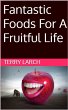 Fantastic Foods For A Fruitful Life... - Bild 1