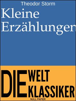 Kleine Erzählungen (eBook, PDF) - Storm, Theodor