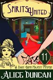 Spirits United (A Daisy Gumm Majesty Mystery, Book 12) (eBook, ePUB)
