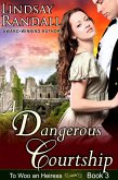 A Dangerous Courtship (To Woo an Heiress, #3) (eBook, ePUB)