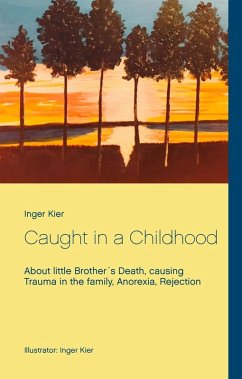Caught in a Childhood (eBook, ePUB) - Kier, Inger
