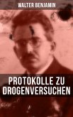 Walter Benjamin: Protokolle zu Drogenversuchen (eBook, ePUB)