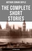 The Complete Short Stories of Sir Arthur Conan Doyle (Illustrated Edition) (eBook, ePUB)