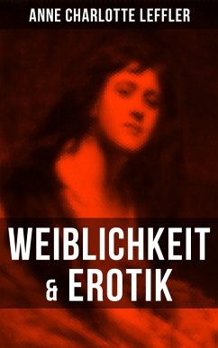 Weiblichkeit & Erotik (eBook, ePUB) - Leffler, Anne Charlotte