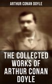 The Collected Works of Arthur Conan Doyle (eBook, ePUB)