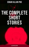 The Complete Short Stories of Edgar Allan Poe (Illustrated Edition) (eBook, ePUB)