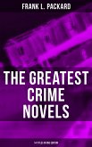 The Greatest Crime Novels of Frank L. Packard (14 Titles in One Edition) (eBook, ePUB)