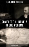Earl Derr Biggers: Complete 11 Novels in One Volume (Illustrated Edition) (eBook, ePUB)
