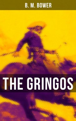 The Gringos (eBook, ePUB) - Bower, B. M.