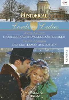 Dezembernächte voller Zärtlichkeit & Der Gentleman aus Boston / Lords & Ladies Bd.64 (eBook, ePUB) - Andrew, Sylvia; Ashley, Anne