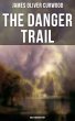 The Danger Trail (Western Mystery)... - Bild 1