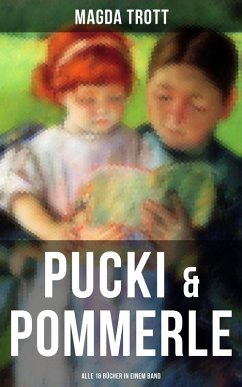 PUCKI & POMMERLE: Alle 18 Bücher in einem Band (eBook, ePUB) - Trott, Magda