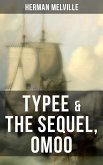 Typee & The Sequel, Omoo (eBook, ePUB)