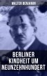 Walter Benjamin: Berliner Kindheit um... - Bild 1