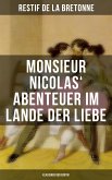 Monsieur Nicolas' Abenteuer im Lande der Liebe (Klassiker der Erotik) (eBook, ePUB)