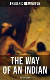 The Way of an Indian (Western Classic) (eBook, ePUB)