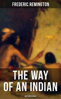 Cover The Way of an Indian (Western Classic) (eBook, ePUB)