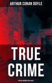 TRUE CRIME: British Murder Mysteries (eBook, ePUB)