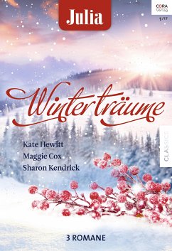 Julia Winterträume Band 12 (eBook, ePUB) - Hewitt, Kate; Cox, Maggie; Kendrick, Sharon