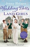 Wedding Bells for Land Girls (eBook, ePUB) Wedding Bells for Land Girls (eBook, ePUB)