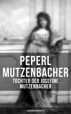 Peperl Mutzenbacher - Tochter der Josefine Mutzenbacher (Klassiker der Erotik) (eBook, ePUB)