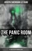 THE PANIC ROOM: 30+ Ghost Tales by Sheridan Le Fanu (eBook, ePUB)