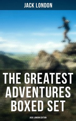 Cover The Greatest Adventures Boxed Set: Jack London Edition (eBook, ePUB)