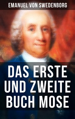 Das Erste und Zweite Buch Mose (eBook, ePUB) - von Swedenborg, Emanuel