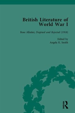 British Literature of World War I, Volume 4 (eBook, ePUB) - Maunder, Andrew; Smith, Angela K; Potter, Jane; Tate, Trudi