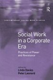 Social Work in a Corporate Era (eBook, PDF)