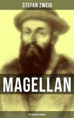 Magellan: Historischer Roman (eBook, ePUB) - Zweig, Stefan