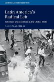 Latin America's Radical Left (eBook, ePUB)
