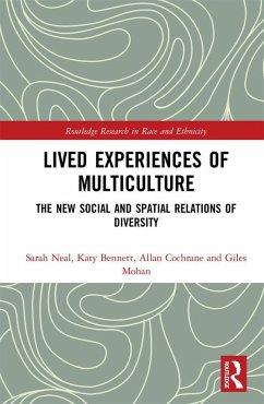 Lived Experiences of Multiculture (eBook, ePUB) - Neal, Sarah; Bennett, Katy; Cochrane, Allan; Mohan, Giles