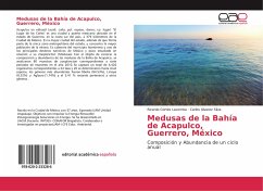 Medusas de la Bahía de Acapulco, Guerrero, México - Cortés Lacomba, Ricardo;Álvarez Silva, Carlos