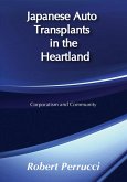Japanese Auto Transplants in the Heartland (eBook, ePUB) Japanese Auto Transplants in the Heartland (eBook, ePUB)