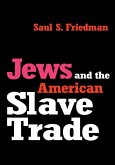 Jews and the American Slave Trade (eBook, ePUB)