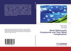Novel Heterocyclic Compounds and Their Metal Complexation - Chauhan, Rajesh;Acharya, Girish;Chavada, Nikul