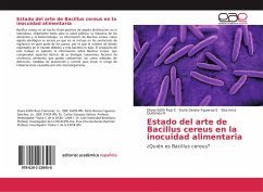 Estado del arte de Bacillus cereus en la inocuidad alimentaria - Ruíz C., Diana Edith;Figueroa-S, Karla Denise;Quiñones-R, Elsa Irma