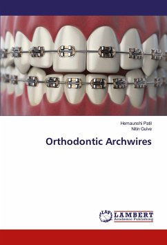 Orthodontic Archwires - Patil, Hemaunshi;Gulve, Nitin