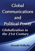 Global Communications and Political Power (eBook, PDF)
