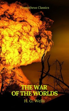 The War of the Worlds (Best Navigation, Active TOC)(Prometheus Classics) (eBook, ePUB) - Wells, H. G.; Classics, Prometheus