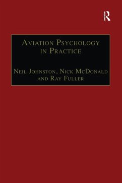 Aviation Psychology in Practice (eBook, ePUB) - Johnston, Neil; McDonald, Nick