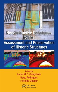 Nondestructive Techniques for the Assessment and Preservation of Historic Structures (eBook, ePUB)