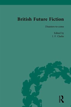 Cover British Future Fiction, 1700-1914, Volume 7 (eBook, PDF)