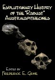 Evolutionary History of the Robust Australopithecines (eBook, ePUB)