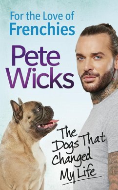 For the Love of Frenchies (eBook, ePUB) - Wicks, Pete