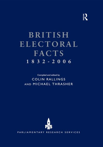 British Electoral Facts 1832-2006 (eBook, ePUB) British Electoral Facts 1832-2006 (eBook, ePUB)